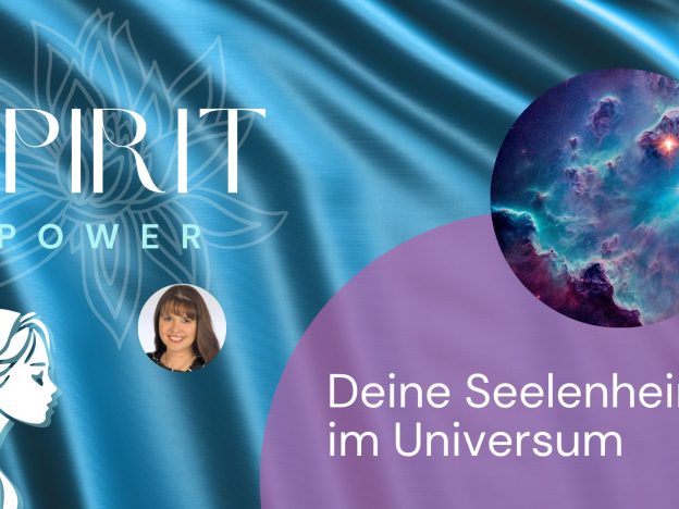 Spirit Power - Deine Seelenheimat im Universum