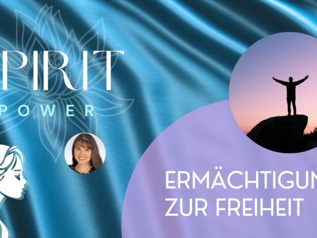 Spirit Power - Ermächtigung zur Freiheit